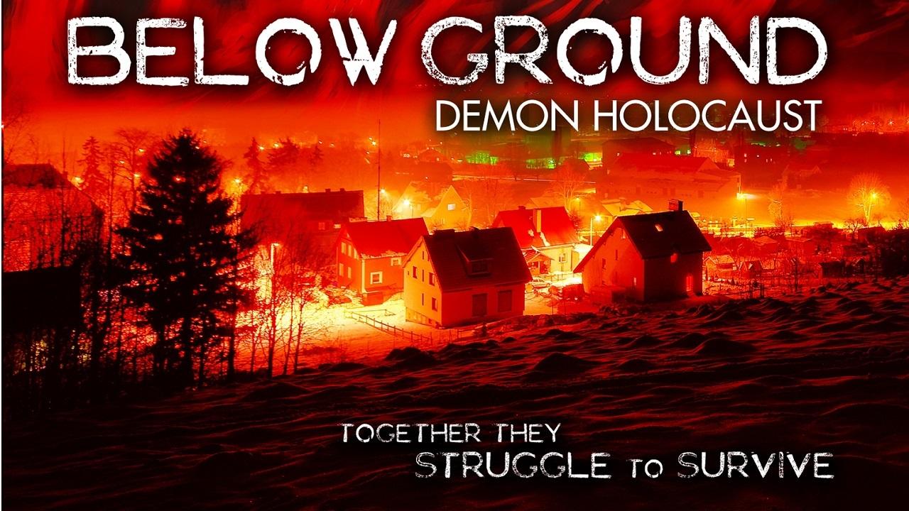 Below Ground: Demon Holocaust (Director Commentary) (2012)