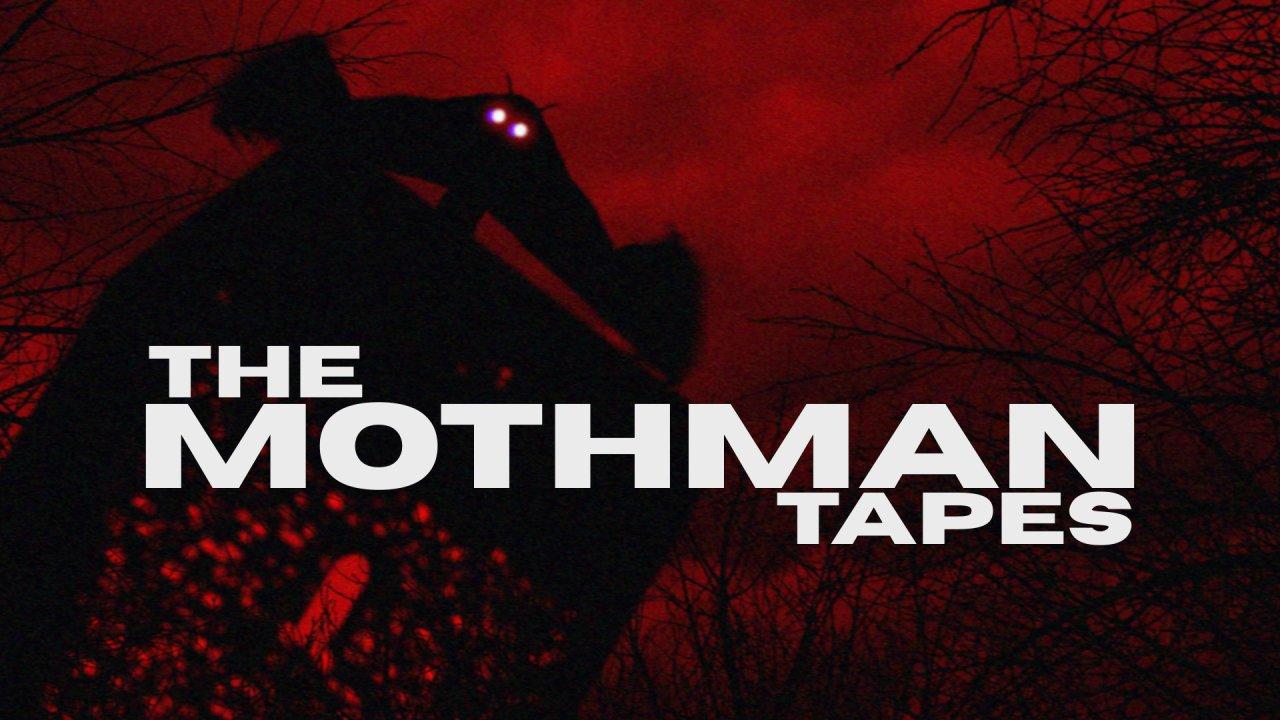 The Mothman Tapes (2022)